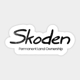 Skoden Permanent Land Ownership Black Print Sticker